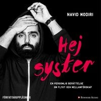Hej syster : en personlig berättelse om flykt och mellanförskap - Navid Modiri