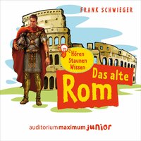 Das Alte Rom - Frank Schwieger