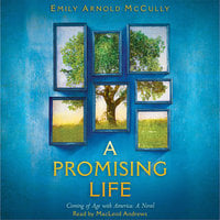 A Promising Life - Coming of Age with America