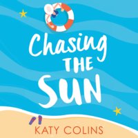 Chasing the Sun - Katy Colins