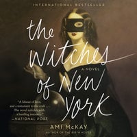 The Witches of New York: A Novel - Ami McKay