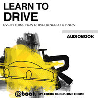 Learn to Drive - Everything New Drivers Need to Know