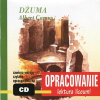 Albert Camus "Dżuma" - opracowanie - Andrzej I. Kordela