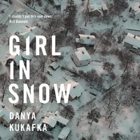 Girl in Snow - Danya Kukafka