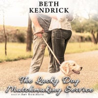 The Lucky Dog Matchmaking Service - Beth Kendrick
