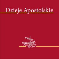 Dzieje Apostolskie - Biblia 1000- lecia Pallottinum