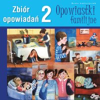 Opowiastki familijne 2 - Beata Andrzejczuk