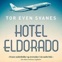 Hotel Eldorado - Tor Even Svanes