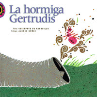 La hormiga Gertrudis - Alonso Núñez