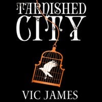 Tarnished City - Vic James