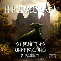 Sarnaths undergång & Minnet - H.P. Lovecraft