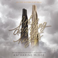 The Dazzling Heights - Katharine McGee