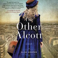 The Other Alcott - Elise Hooper