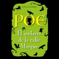 El joven Poe: El misterio de la calle Morgue - Cuca Canals