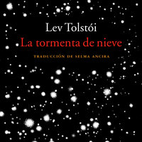 La tormenta de nieve - Lev Tolstói