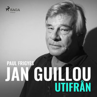 Jan Guillou - utifrån - Paul Frigyes