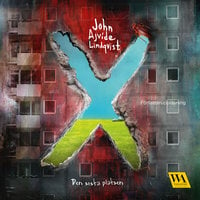 X : den sista platsen - John Ajvide Lindqvist