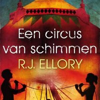 Een circus van schimmen - R.J. Ellory