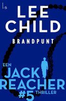 Brandpunt: Een Jack Reacher thriller #5 - Lee Child