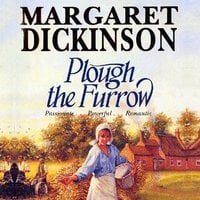 Plough the Furrow - Margaret Dickinson