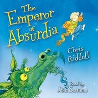 The Emperor of Absurdia - Chris Riddell