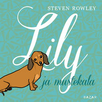 Lily ja mustekala - Steven Rowley