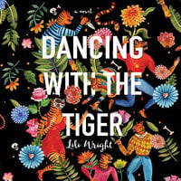 Dancing with the Tiger - Lili Wright