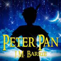 Peter Pan - Peter and Wendy - J. M. Barrie