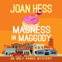 Madness in Maggody - Joan Hess