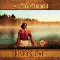 River's Call - Melody Carlson