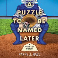 A Puzzle To Be Named Later - Parnell Hall