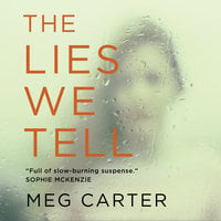 The Lies We Tell - Meg Carter