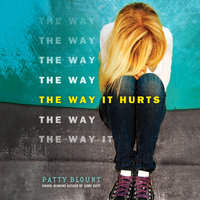 The Way It Hurts - Patty Blount