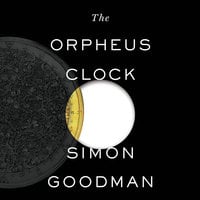The Orpheus Clock - The Search For My Family's Art Treasures Stolen by the Nazis - Simon Goodman