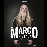 Marco Hietala: Ruostumaton - Timo Kangasluoma