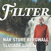 När Sture Bergwall slutade ljuga - Mattias Göransson, Filter