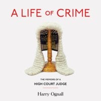 A Life of Crime - Harry Ognall