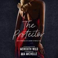 The Protector - Meredith Wild, Mia Michelle