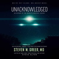 Unacknowledged - Steven M. Greer (MD)