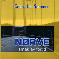Nørve - smak av fortid - Emma Lie Sommer