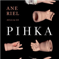 Pihka - Ane Riel