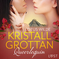 Queerlequin: Kristallgrottan - Lotus Wilde