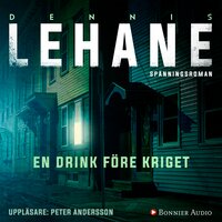 En drink före kriget - Dennis Lehane