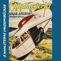 Flyg-mysteriet - Sivar Ahlrud