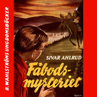 Fäbods-mysteriet - Sivar Ahlrud