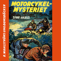Motorcykel-mysteriet - Sivar Ahlrud