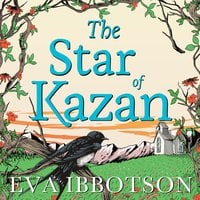 The Star of Kazan - Eva Ibbotson
