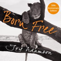 Born Free Trilogy - Joy Adamson