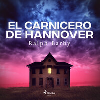 El carnicero de Hannover - Dramatizado - Ralph Barby
