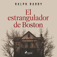 El estrangulador de Boston - Dramatizado - Ralph Barby